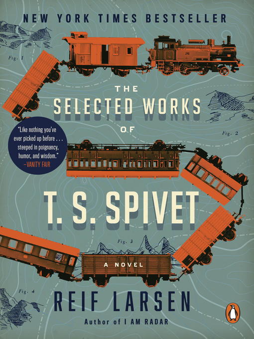 Title details for The Selected Works of T. S. Spivet by Reif Larsen - Wait list